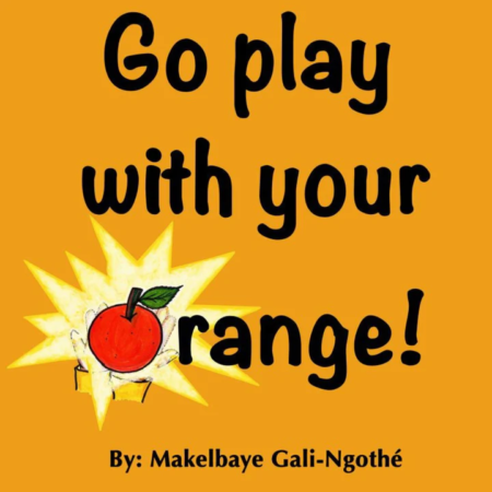 Go play with your Orange!